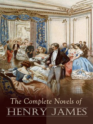 cover image of The Complete Novels of Henry James